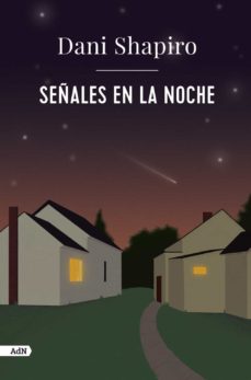 Portada de Señales en la noche, de Dani Shapiro