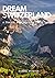 DREAM SWITZERLAND : A TRAVE...