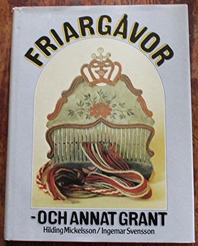 Friargåvor - och annat grant (Hardcover)