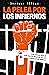 La pelea por los infiernos. Las mafias que se disputan el negocio de las cárceles en México / The Fight for Hell (Spanish Edition)