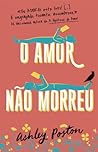 O amor não morreu