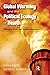 Global Warming and the Political Ecology of Health: Emerging Crises and Systemic Solutions (Advances in Critical Medical Anthropology)