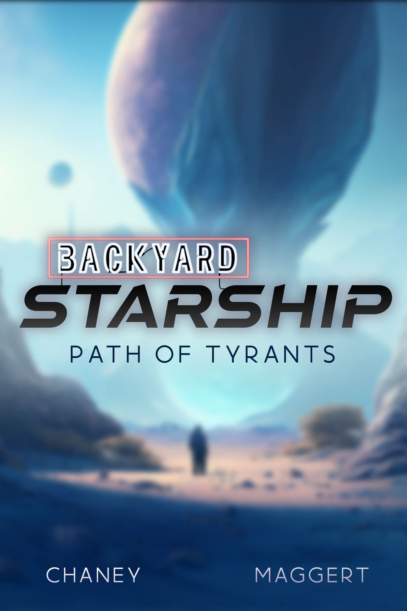 Path of Tyrants (Backyard Starship, #13)