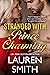 Stranded with Prince Charming by Lauren Smith Stranded with Prince Charming by Lauren Smith