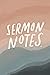 Sermon Notes