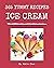 365 Yummy Ice Cream Recipes...