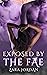 Exposed by The Fae: A Rever...