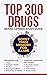 TOP 300 DRUGS STUDY GUIDE: Brand Generic study Guide