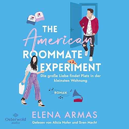 American Roommate Experiment: Die große Liebe findet Platz in der kleinsten Wohnung (Spanish Love Deception, #2)
