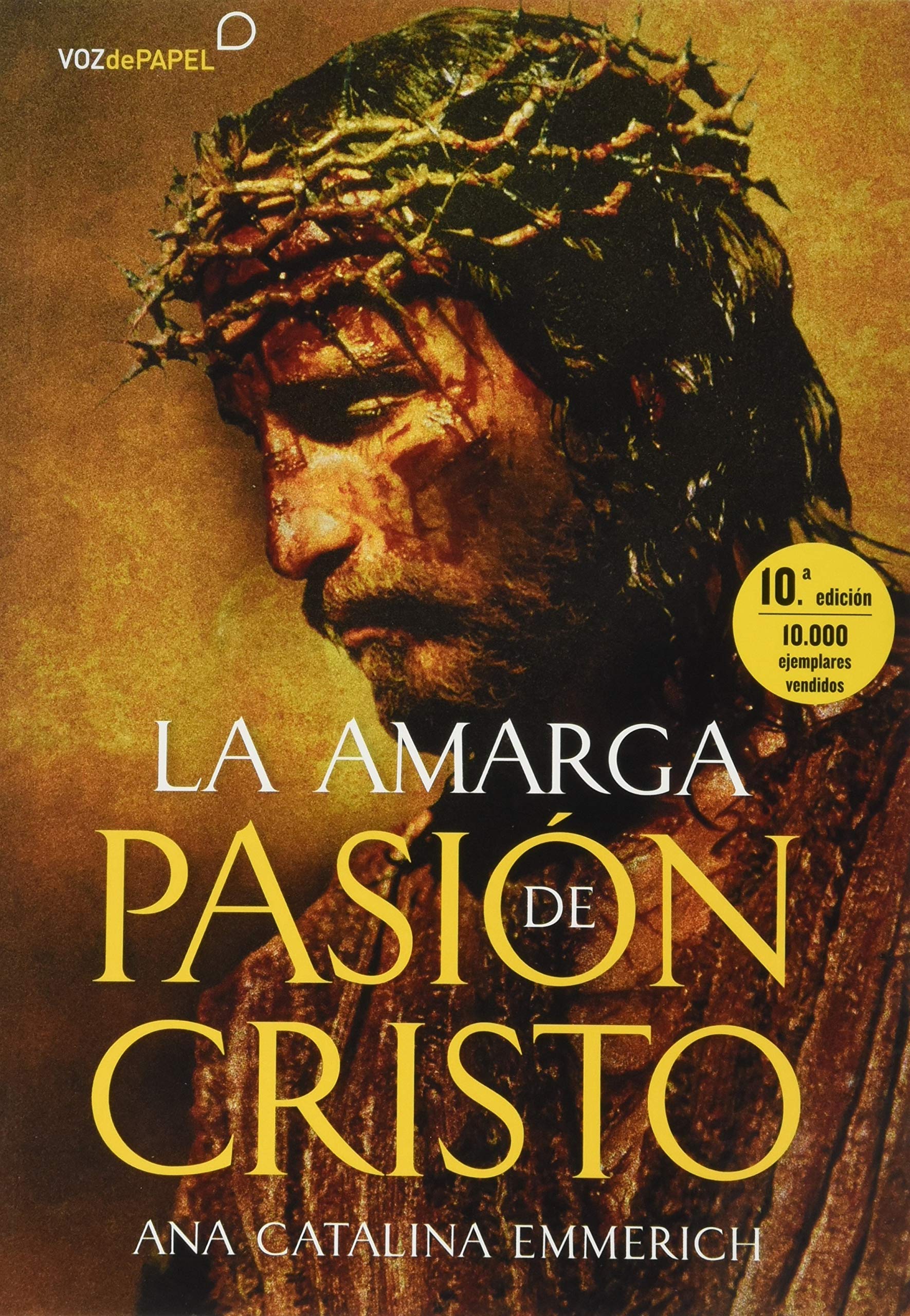 La amarga pasión de Cristo (Paperback)