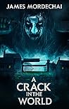 A Crack in the World