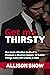 GET ME THIRSTY by Allison Snow