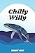Chilly Willy: A Story of a ...
