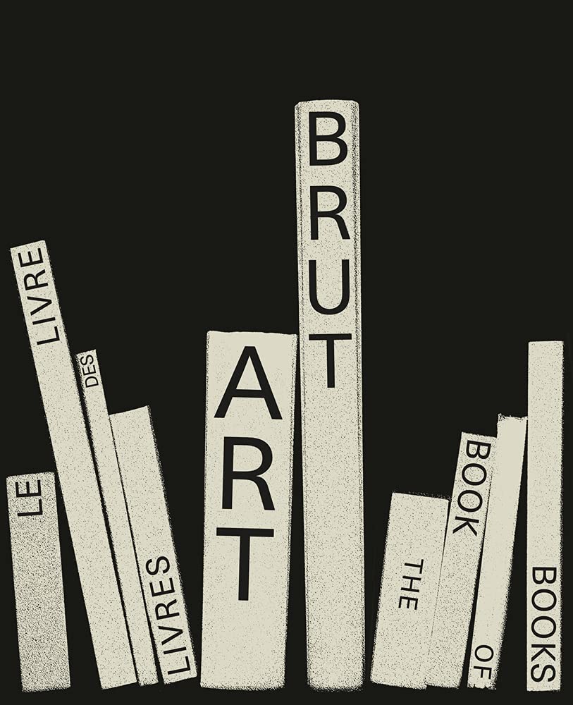 Art Brut. The Book of Books (Hardcover)
