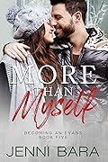 More Than Myself (Becoming an Evans, #5)