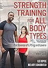 Strength Training for All Body Types by Lee Boyce