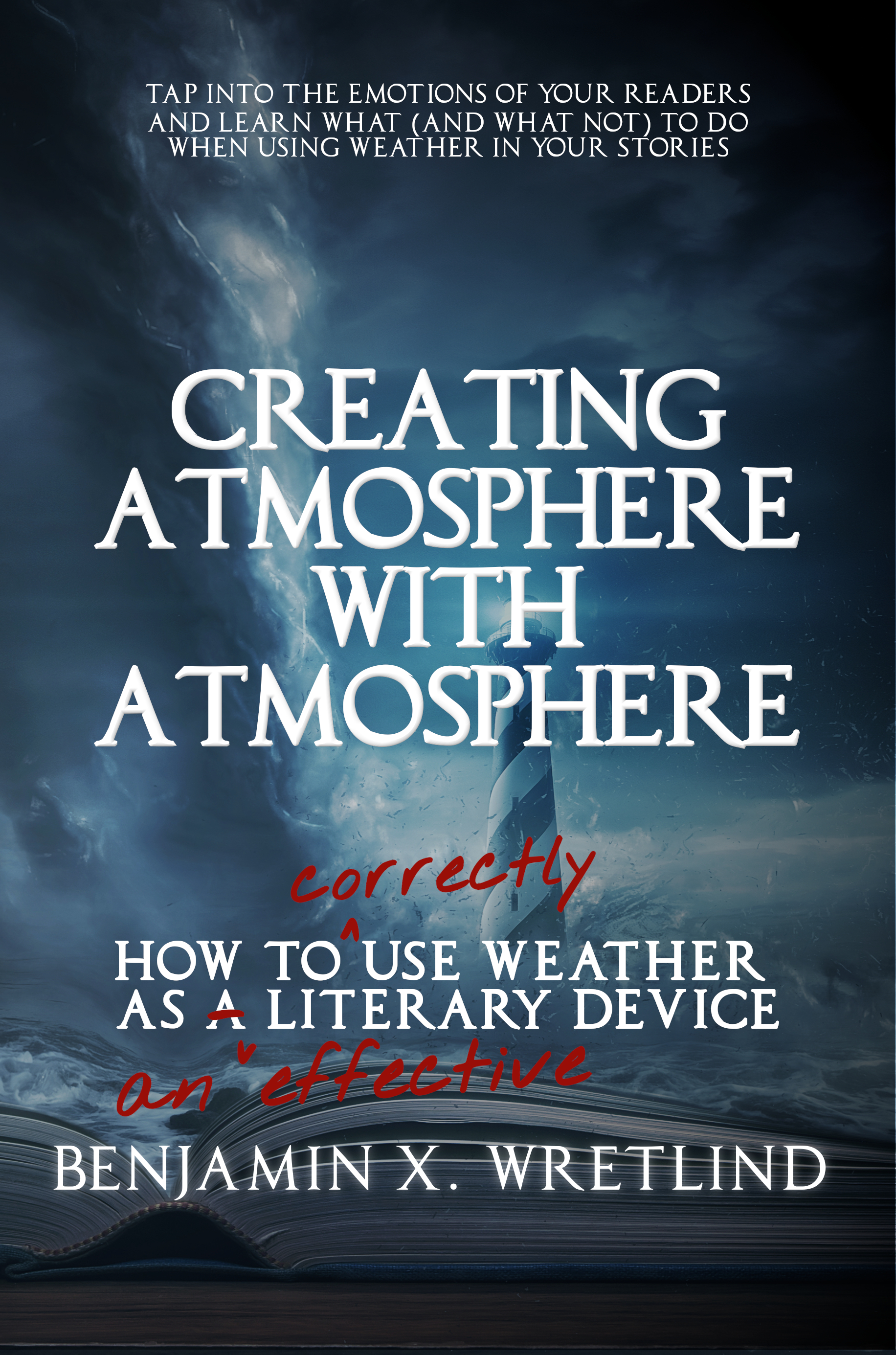 Creating Atmosphere with Atmosphere: How to Use Weather as a Literary Device (Kindle Edition)