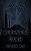 Wormwood Dawn: Episode XIV:...