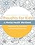 Thoughts for Kids: Mental H...