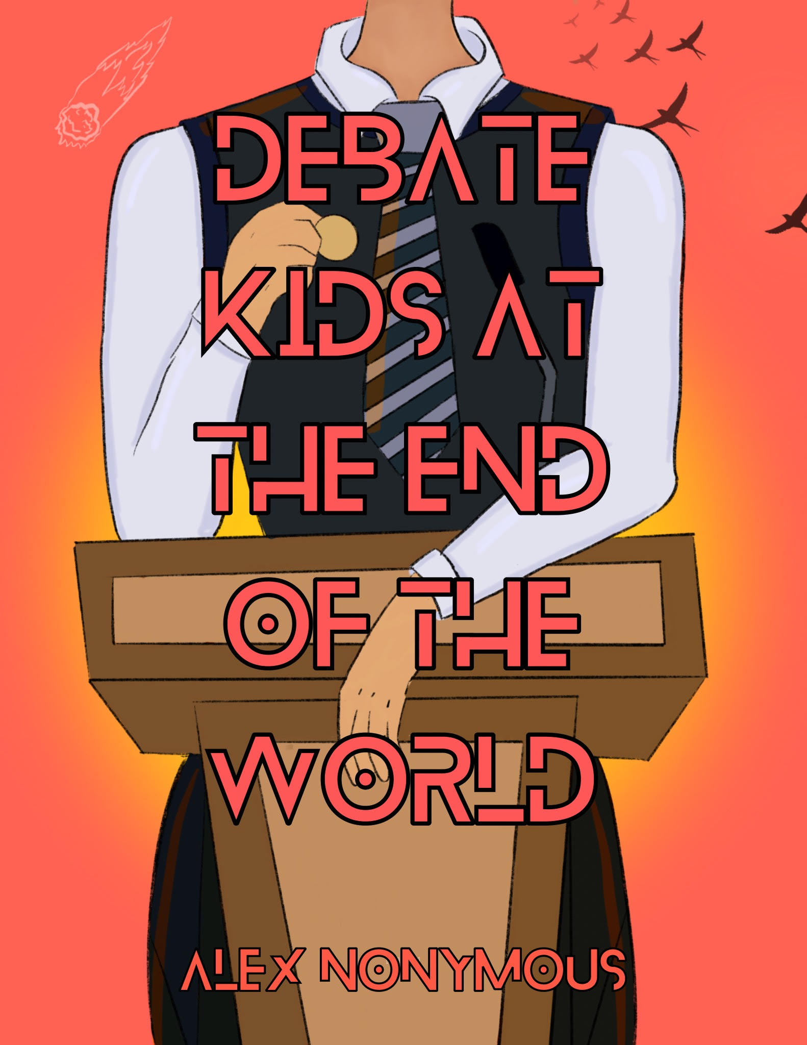 Debate Kids at the End of the World (Unknown Binding)