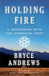Holding Fire: A R...