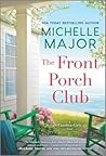 The Front Porch Club by Michelle Major