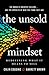 The Unsold Mindset: Redefin...