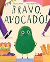 Bravo, Avocado!: A Heartwarming and Pun-Filled Picture Book About Self-Discovery for Children (Ages 4-8)