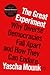 The Great Experiment: Why Diverse Democracies Fall Apart and How They Can Endure
