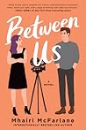 Between Us by Mhairi McFarlane