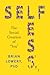 Selfless: The Social Creati...