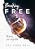 Breaking FREE : No More Sou...