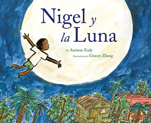 Nigel y la luna: Nigel and the Moon