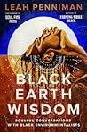 Black Earth Wisdo...