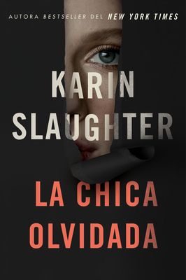 Portada de La chica olvidada, de Karin Slaughter