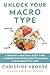 Unlock Your Macro Type: Ide...