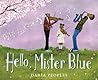 Hello, Mister Blue by Daria Peoples