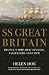 SS Great Britain: Brunel's Ship, Her Voyages, Passengers and Crew