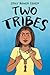 Two Tribes: A Graphic Novel