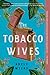 The Tobacco Wives