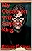 My Obsession with Stephen King