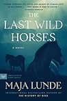 The Last Wild Horses