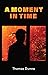 A Moment in Time