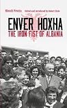 Enver Hoxha: The ...