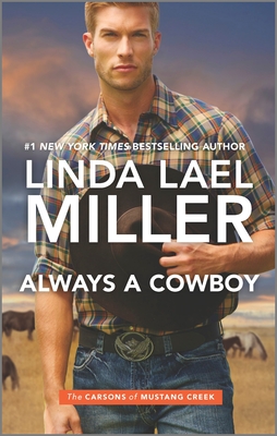 Always a Cowboy: A Heartwarming Small Town Western Romance of Second Chances and Ranch Life (The Carsons of Mustang Creek, 2)