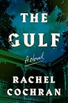 The Gulf by Rachel Cochran
