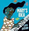 Mary's Idea: A Picture Book Biography of Self-Taught Jazz Composer Mary Lou Williams for Kids (Ages 4-8)