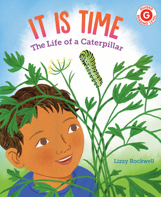 It is Time: The Life of a Caterpillar (Hardcover)