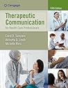 Therapeutic Communication for Health Care Professionals by Carol D. Tamparo