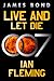 Live and Let Die: A James Bond Novel (James Bond, 2)